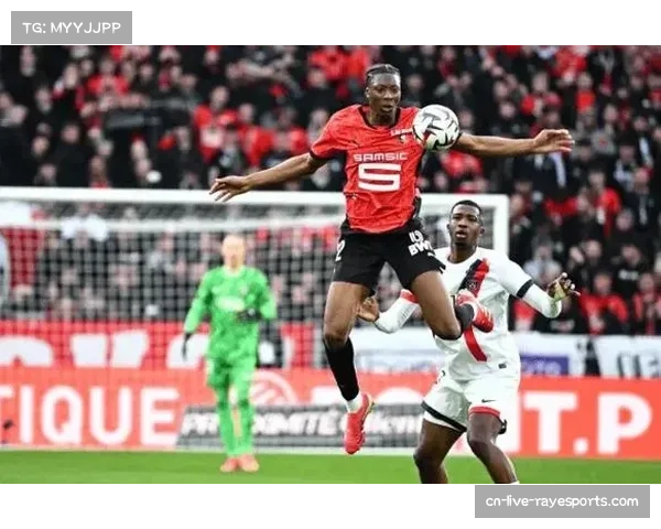 切尔西与雷恩就中卫雅凯转会展开谈判，报价超6000万镑